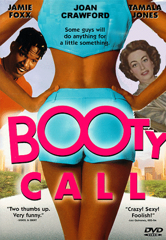 Jamie Foxx and Joan Crawford star in Booty Call